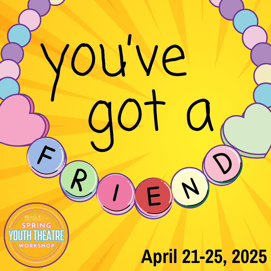 You've Got A Friend Spring Youth Theatre Workshop Graphic