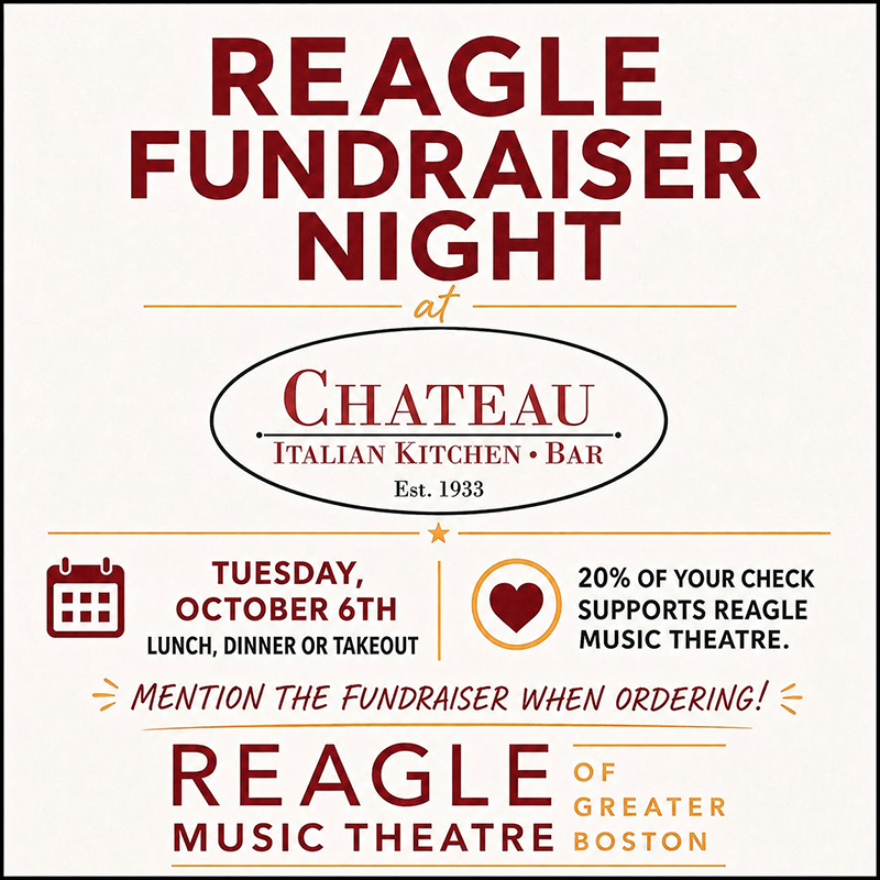 Reagle Music Theatre Fundraiser Night at the Chateau Restaurant in Waltham!